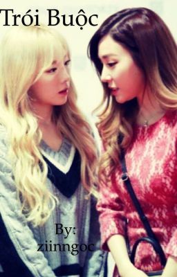 [Longfic] Taeny - Trói buộc (PG-16 Or NC-17 + Bonus)