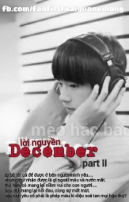 [longfic] [Tỉ Hoành] người mong hạnh phúc - lời nguyền December p2