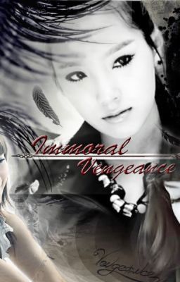 [LONGFIC][Trans] Immoral Vengeance [Chap 1], TaeNySic, Yulsic |PG-15