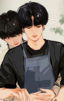 [Longfic - VKook] DUYÊN