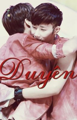 [LONGFIC] [WOOGYU] DUYÊN