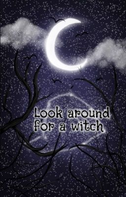 Look Around For a Witch