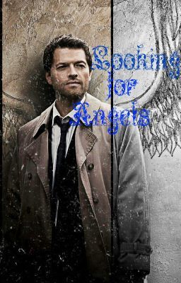 Looking for Angels ((Castiel))