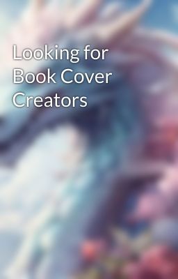 Looking for Book Cover Creators