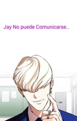 Lookism Jay No Puede Comunicarse 