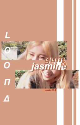 loona || gum & jasmine