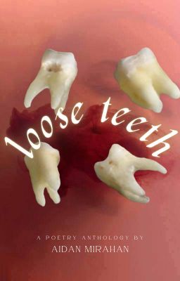 Loose Teeth