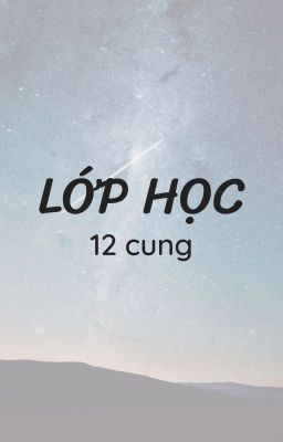 Lớp học 12 cung