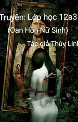 Lớp học 12a3 (Oan hồn nữ sinh) 