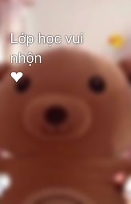 Lớp học vui nhộn ❤️💕🐻🐱🐶