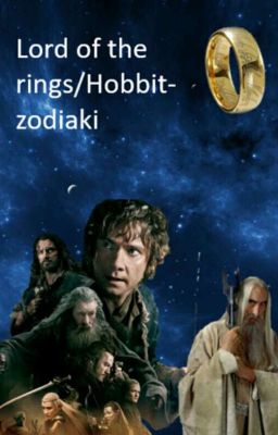 Lord of the rings/Hobbit- zodiaki