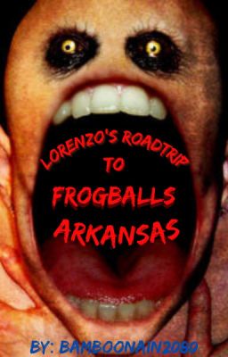 Lorenzo's Roadtrip to Frogballs Arkansas