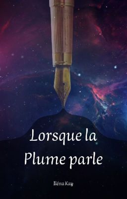 Lorsque la plume parle