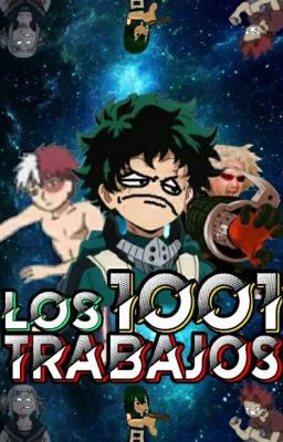 Los 1001 TRABAJOS ( BNHA Parodia ✨ ) 