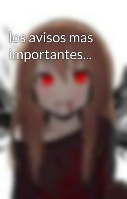 los avisos mas importantes...