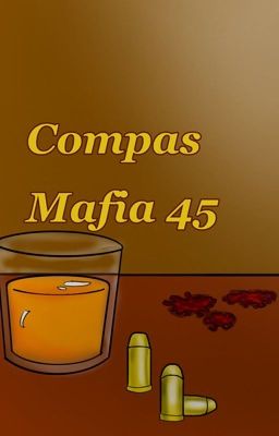 Los CoMpas Mafia 45