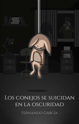 Los conejos se suicidan en la oscuridad