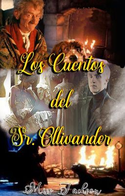 Los Cuentos del Sr. Ollivander ©