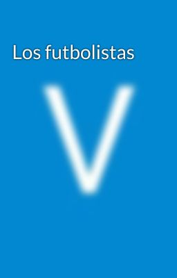 Los futbolistas