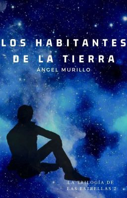 Los Habitantes de la Tierra [La Trilogía de las Estrellas 2]