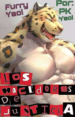 Los hacedores de justicia (Furry Yaoi)