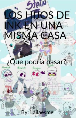 Los hijos de Ink viviendo juntos