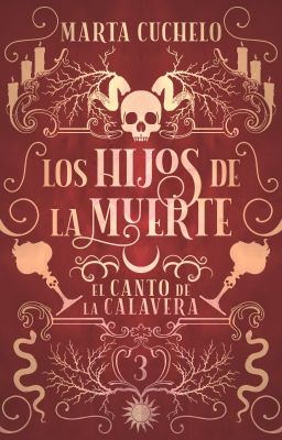 Los hijos de la Muerte [El canto de la calavera 3]