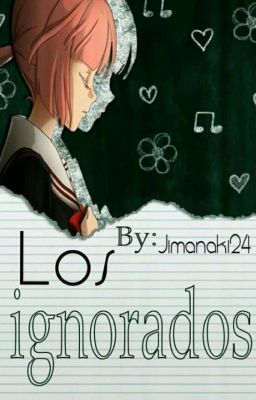 Los ignorados (Vocaloid Fanfic) [CANCELADA]