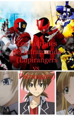 Los ladrones  del inframundo (Lupirangers vs  Patrangers)