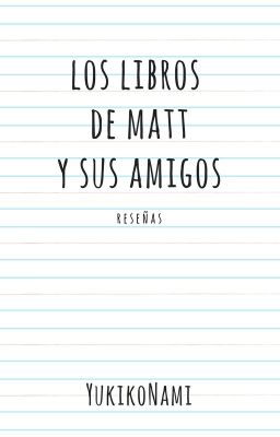 Los libros de Matt y sus amigos (Reseñas)