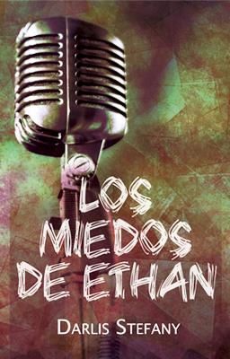 Los Miedos de Ethan (BG.5 Libro #3) Disponible en librerías