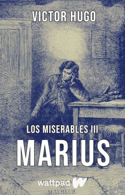 Los Miserables III: Marius