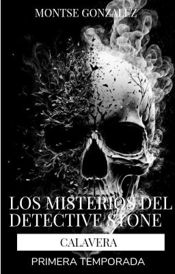 Los misterios del Detective Stone 'calavera' (Temporada 1)(TERMINADA)