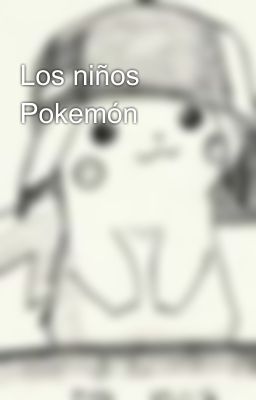 Los niños Pokemón