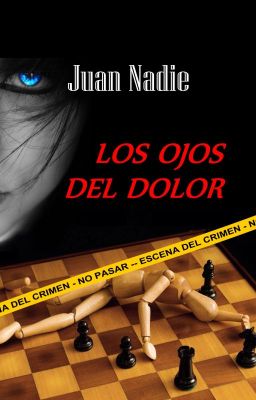 Los ojos del dolor.