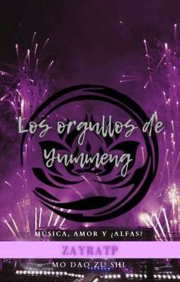 Los orgullos de Yummeng •Cancelada•