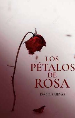 Los pétalos de Rosa