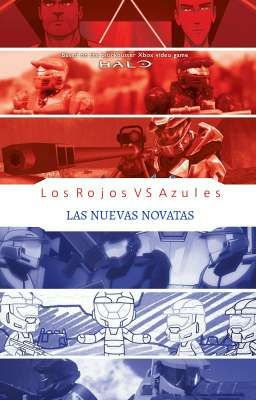 Los Rojos vs Azules 1: Las Nuevas Novatas