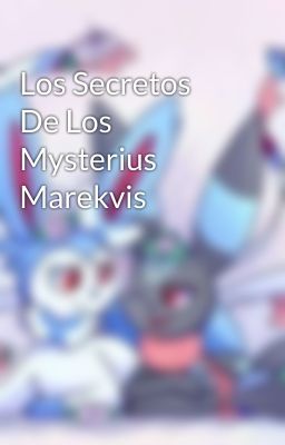 Los Secretos De Los Mysterius Marekvis