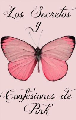 Los Secretos y Confesiones de Pink