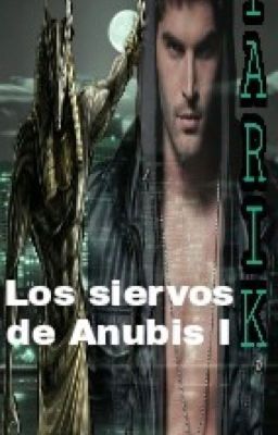 Los siervos de Anubis I. Tarik