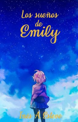 Los sueños de Emily[SIN EDITAR]