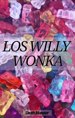 Los willy wonka 