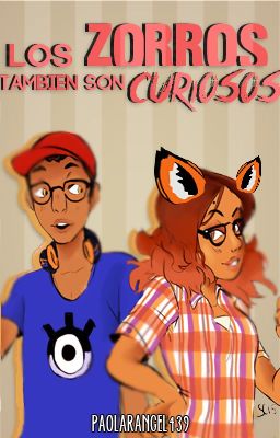 Los zorros también son curiosos [Miraculous Ladybug Oneshot]