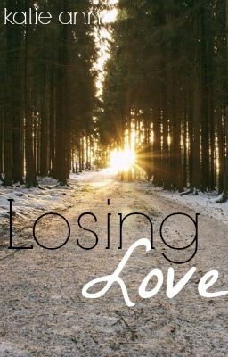 Losing Love (Completed)