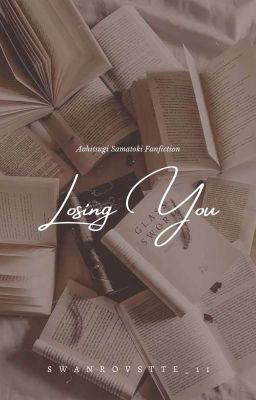 Losing You [Aohitsugi Samatoki]