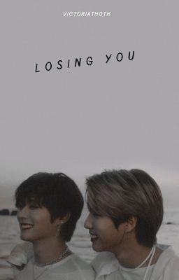 losing you || ᵐⁱⁿˢᵘⁿᵍ