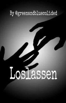 Loslassen