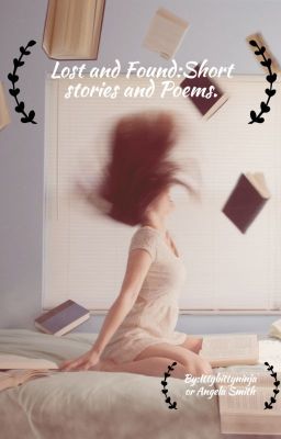 Lost and Found:Short stories and Poems