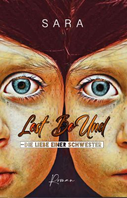 Lost BoUnd - die Liebe einer Schwester